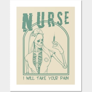 Nurse - i will take your pain Posters and Art